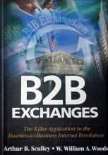 William Woods - B2B Exchanges: The Killer Application in the Business-to-Business Internet Revolution